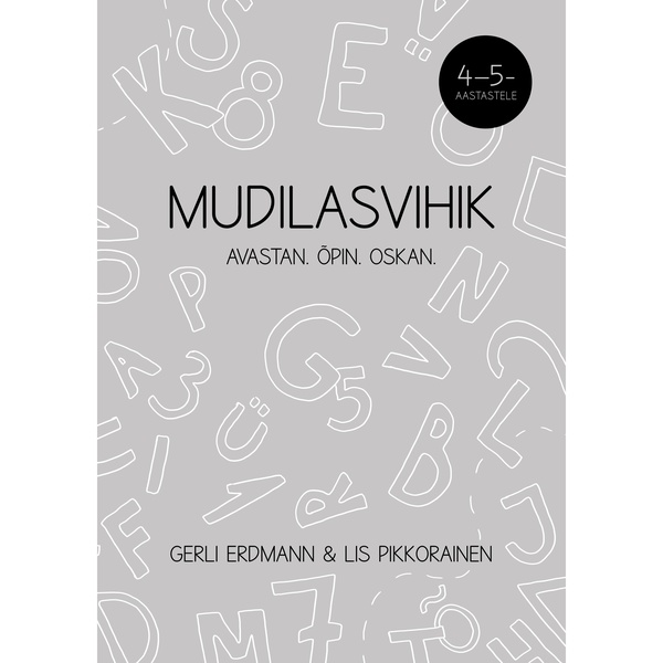 Mudilasvihik: Avastan. Õpin. Oskan. 4-5 aastastele - mustvalge